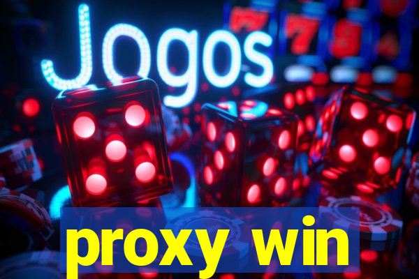 proxy win